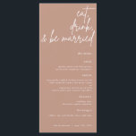 Essen, trinken und Verheiratete Skriptpresse Menükarte<br><div class="desc">Dieses Hochzeitsmenü bietet einen wunderschönen Script-Schriftart,  der die Wörter "essen,  trinken und verheiratet sein" zeigt,  um Ihren Gästen ein elegantes Hochzeitsmenü zu bieten.</div>