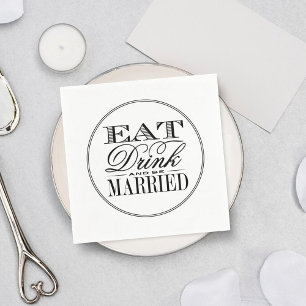 Essen, trinken & Verheiratet sein Moderne Schwarz/ Serviette