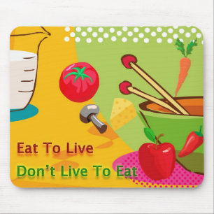 Essen zum Leben und Gewichtsverlust Mousepad