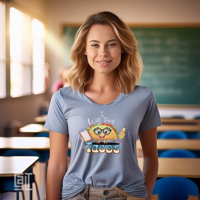 Essential I will Teach for Tacos  Teacher Female T-Shirt (Von Creator hochgeladen)