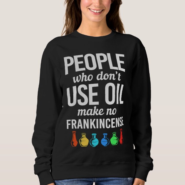 Essential Oil Frankincense Sweatshirt (Vorderseite)