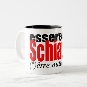 Essere una Schiappa être nulle en français Tasse