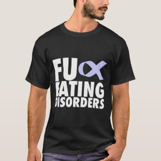 Essstörungen Fu T-Shirt