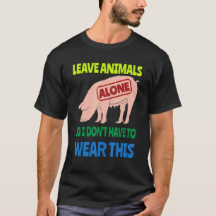 Eßt Gemüse, laßt Tiere in Ruhe Vegetarier Veganer T-Shirt