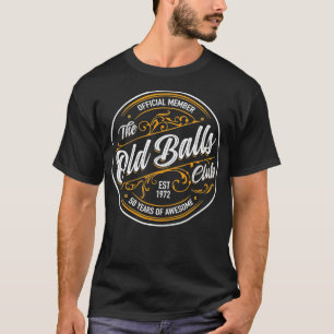Est 1972 50. Geburtstag Balls Club 50 Jahre  T-Shirt
