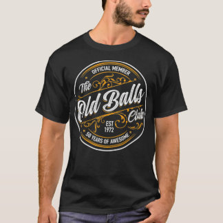 Est 1972 50. Geburtstag Balls Club 50 Jahre  T-Shirt