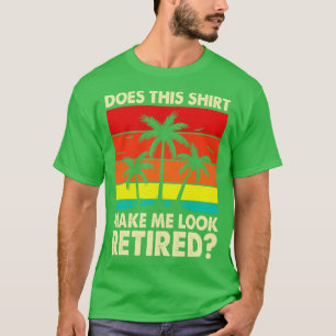 Est-Ce Que Cette Chemise Me Fait Revoir T-shirt Re