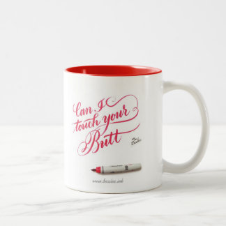 Est-ce que tasse - je peux toucher votre bout ?