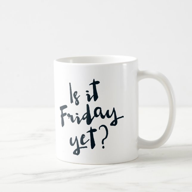 Est-ce vendredi encore ? tasse (Droite)