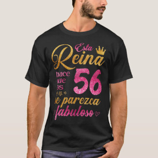 Esta Reina hace que los 56 se parezca fabuloso T-Shirt
