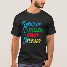 Estampa Recicle Reutilize Renove Repense BR T-Shirt