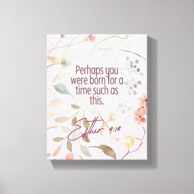 Esther 4:14 Christliche Bibelverse Kunst Leinwanddruck (Vorderseite)