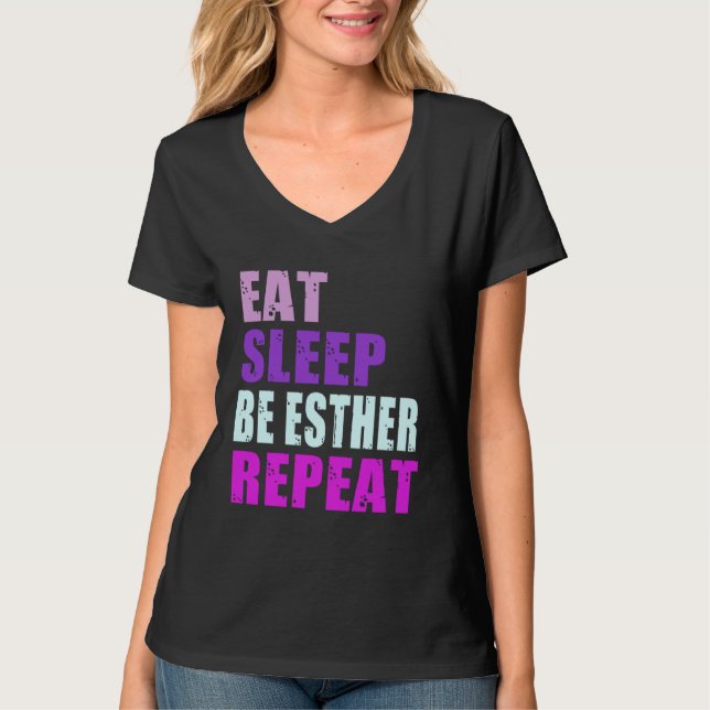 Esther Eat Sleep Be Repeat Esther T-Shirt (Vorderseite)