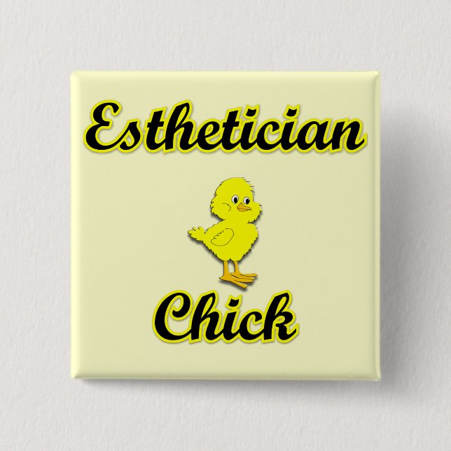 Esthetician Chick Button (Vorderseite)