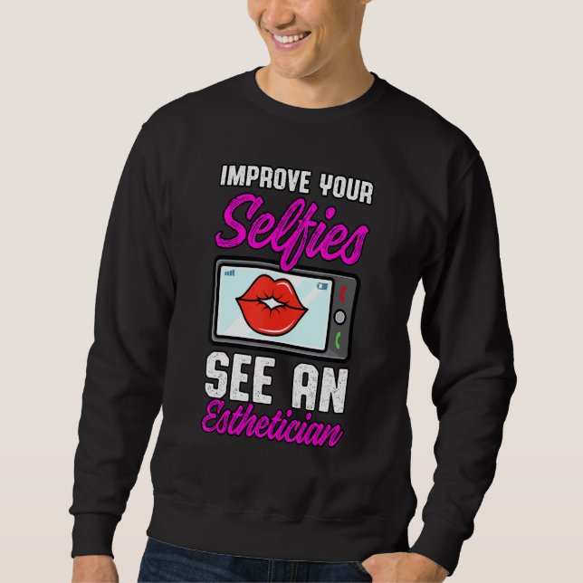 Esthetician Lips Esthetic Selfides Beautician Cosm Sweatshirt (Vorderseite)