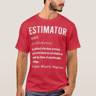 Estimator Definition lustig für die Schätzung der  T-Shirt