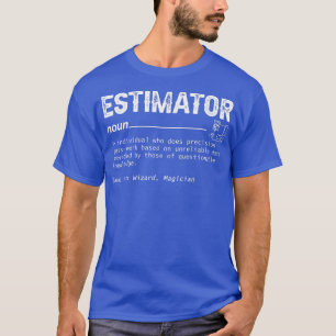 Estimator Definition, lustige Angebotstitel für M T-Shirt