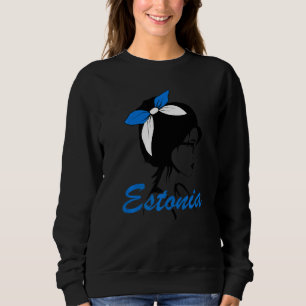 Estland Girl Estonian Women Estnische Flagge Sweatshirt