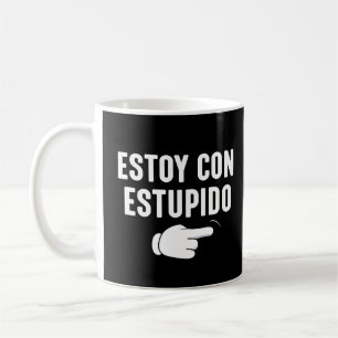 Estoy Con Estupido Funny Spanisch Kaffeetasse