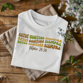 Estoy Contigo Siempre erschüttert Christliches Spa T-Shirt