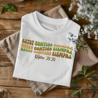 Estoy Contigo Siempre erschüttert Christliches Spa T-Shirt
