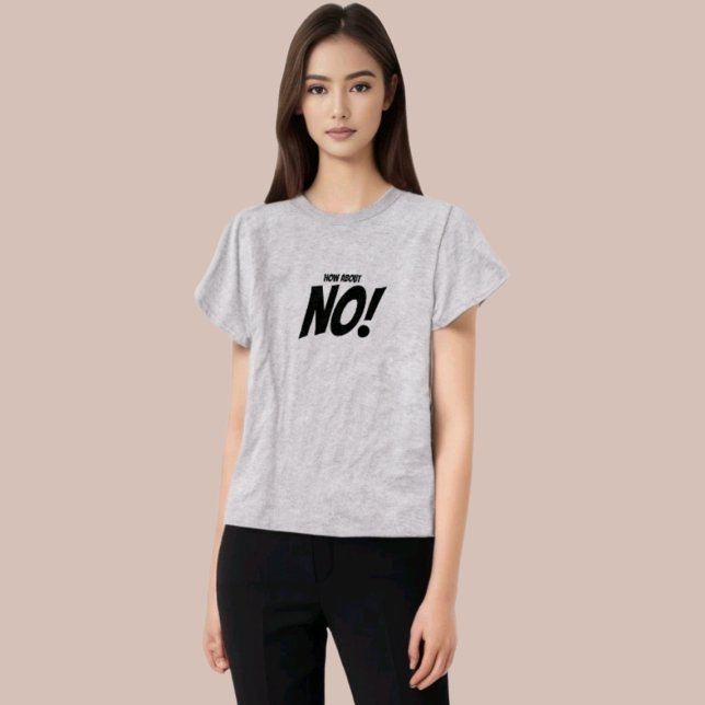 "Et Non" Citation Drôle T-shirt (Créateur téléchargé)