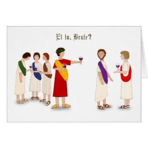 "Et Tu Brute?" Julius Caesar im Party