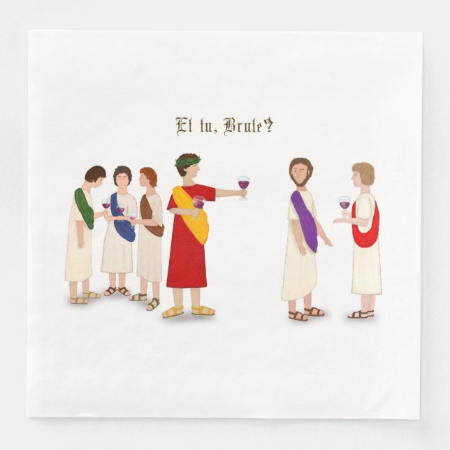 "Et Tu Brute?" Julius Caesar im Party Serviette (Vorderseite)