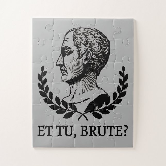 Et Tu, Brute? Shakespeares Julius Cäsar Zitat V (Vertikal)