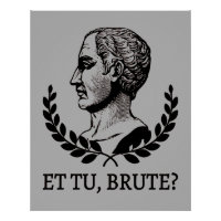 Et Tu, Brute? Shakespeares Julius Cäsar Zitat V