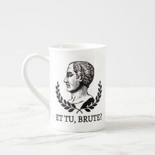Et Tu, Brute? Shakespeares Julius Cäsar Zitat V Prozellantasse