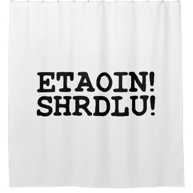 ETAOIN! SHRDLU! DUSCHVORHANG (Vorderseite)