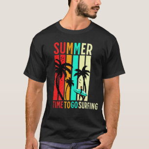 été , c'est l'heure de partir en surf T-Shirt
