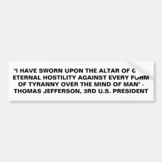 ETERNAL HOSTILITY GEGEN JEDE FORM VON TYRANNY AUTOAUFKLEBER