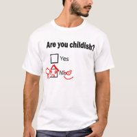 ! ! ! Êtes-vous puérils ? Le T-shirt de base des