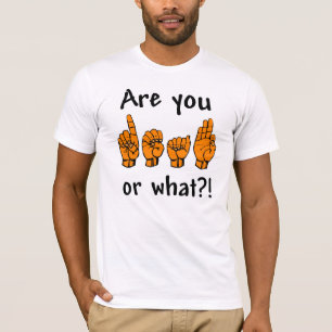 Êtes-vous sourds ? T-shirt