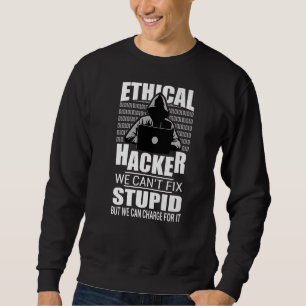 Ethik Hacker Wir können nicht reparieren gestohlen Sweatshirt
