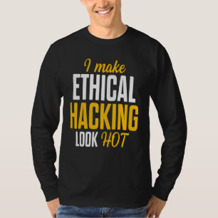 Ethischer Hacker Cybersecurity It Pen Tester 17 T-Shirt