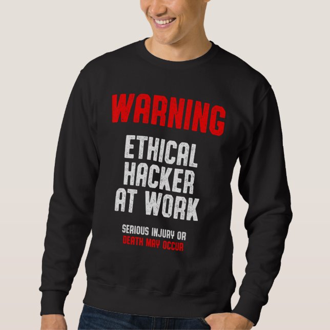 Ethischer Hacker Cybersecurity It Pen Tester 1 Sweatshirt (Vorderseite)