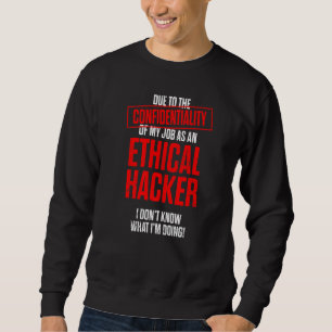 Ethischer Hacker Cybersecurity It Pen Tester 7 Sweatshirt