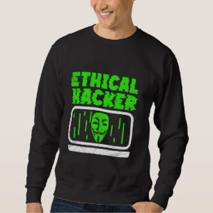 Ethischer Hacker Hacking Hack Computer It Hacker Sweatshirt