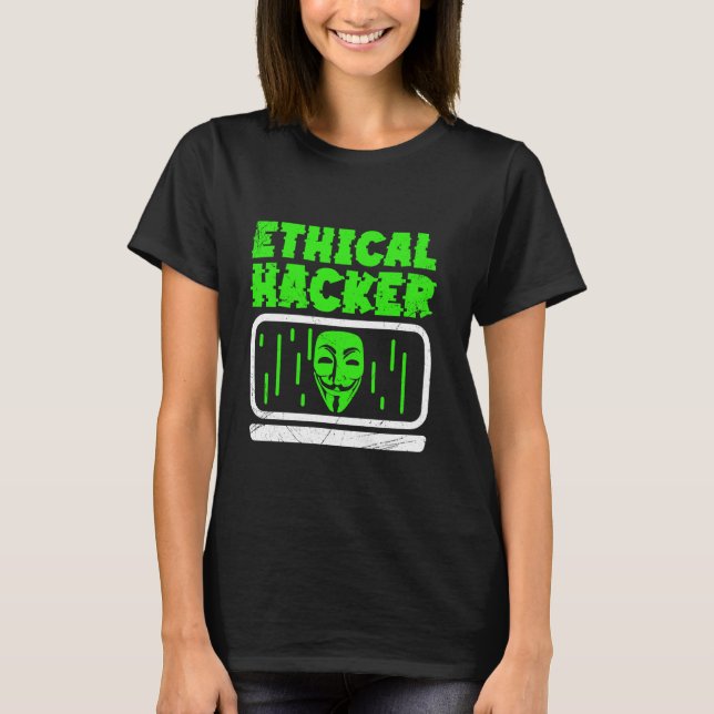 Ethischer Hacker Hacking Hack Computer It Hacker T-Shirt (Vorderseite)