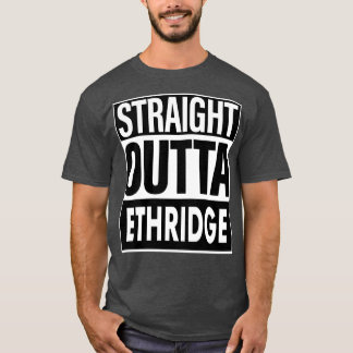 Ethridge Name Straight Outta Ethridge T-Shirt