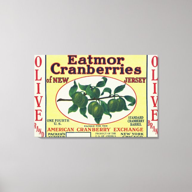 Etikett für Olive Eatmor Cranberries Leinwanddruck (Vorderseite)