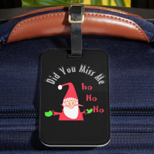 Étiquette À Bagage À la maison pour Noël  M'as-tu manqué Père Noël Ho