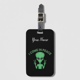 Étiquette À Bagage Alien Vert Je Viens En Paix OVNI Extraterrestre