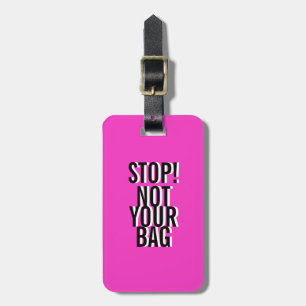 Étiquette À Bagage Arrêt ROSE DRÔLE ! NON VOTRE SAC !