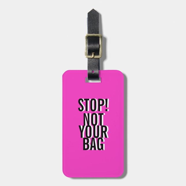 Étiquette À Bagage Arrêt ROSE DRÔLE ! NON VOTRE SAC ! (Devant Vertical)
