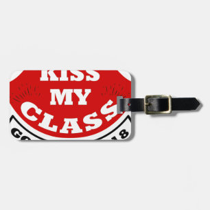Étiquette À Bagage baiser ma classe 2018