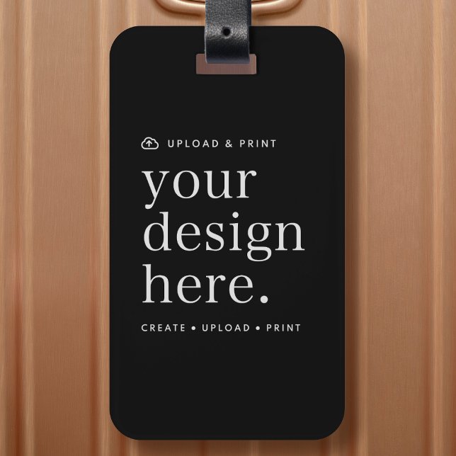 Étiquette À Bagage Balise de bagage Votre design Télécharger (Create, upload, print - a bespoke luggage tag created in your style, for business or personal use.)